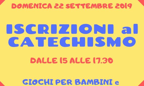 ISCRIZIONI AL CATECHISMO 2019/202O